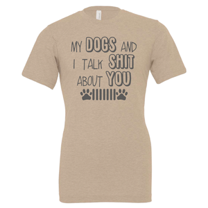Dogs Talk Shit