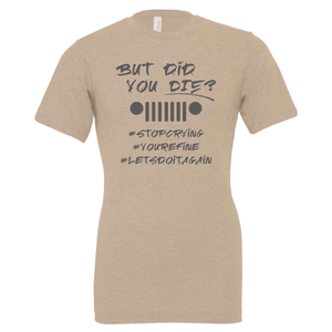 But Did You Die?